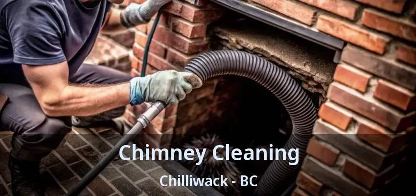 Chimney Cleaning Chilliwack - BC Chimney Cleaning Chilliwack - BC