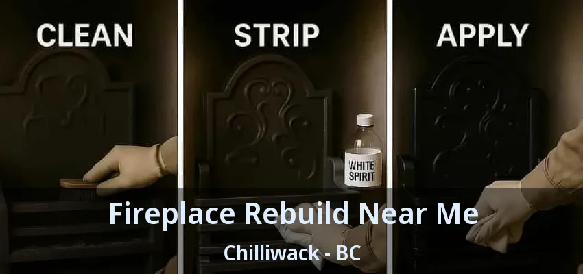 Fireplace Rebuild Near Me Chilliwack - BC Fireplace Rebuild Near Me Chilliwack - BC