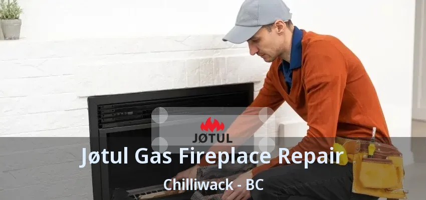 Jøtul Gas Fireplace Repair Chilliwack - BC Jøtul Gas Fireplace Repair Chilliwack - BC